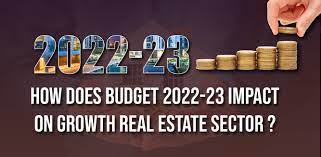 Impact Of Budget 2022 On Real Estate
